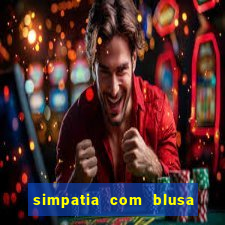 simpatia com blusa da pessoa amada